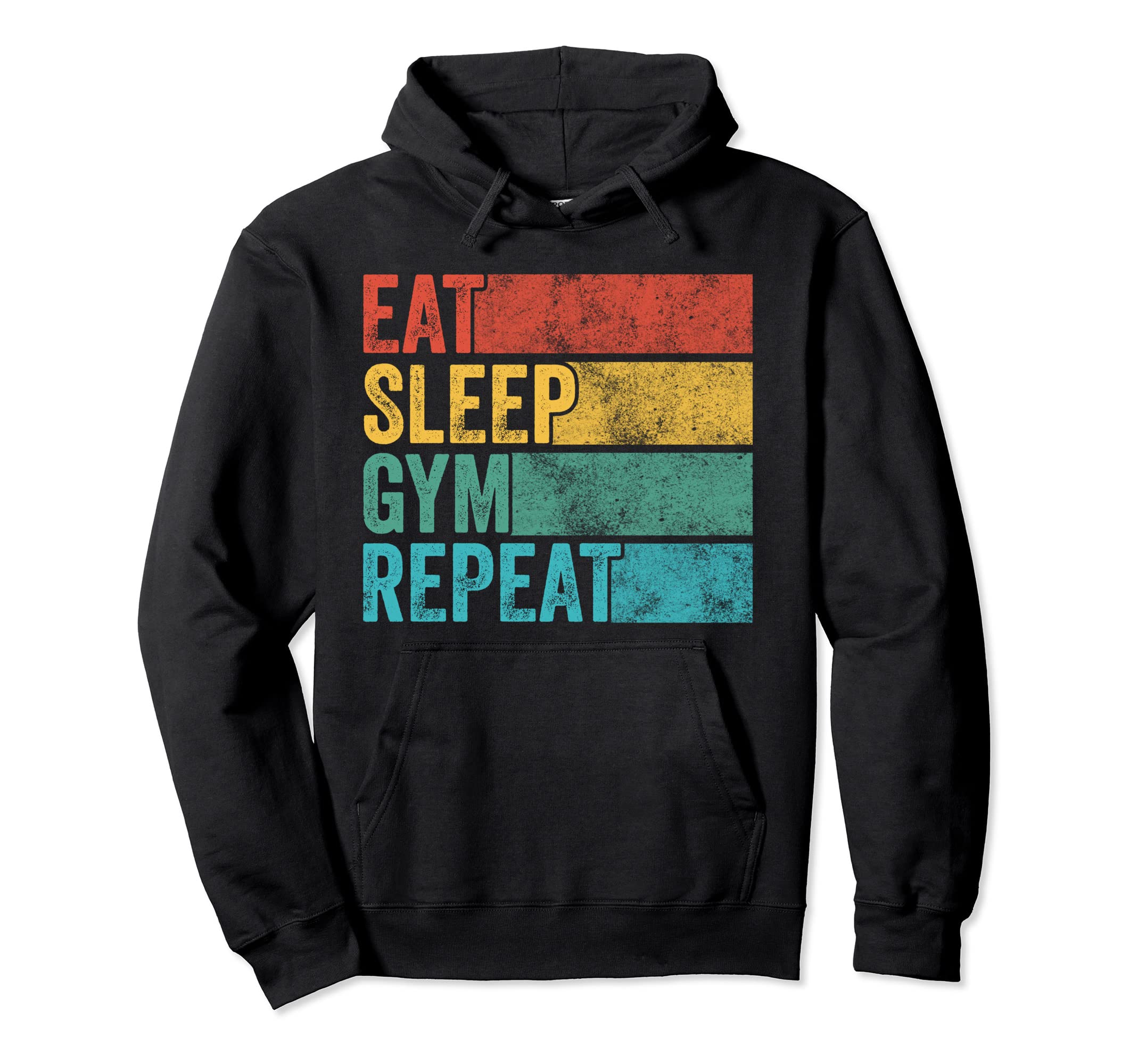 Eat Sleep Gym Repeat Funny Workout Hoodie - Novelty Apparel for Adults - T-Shirt, Sweatshirt, Hoodie