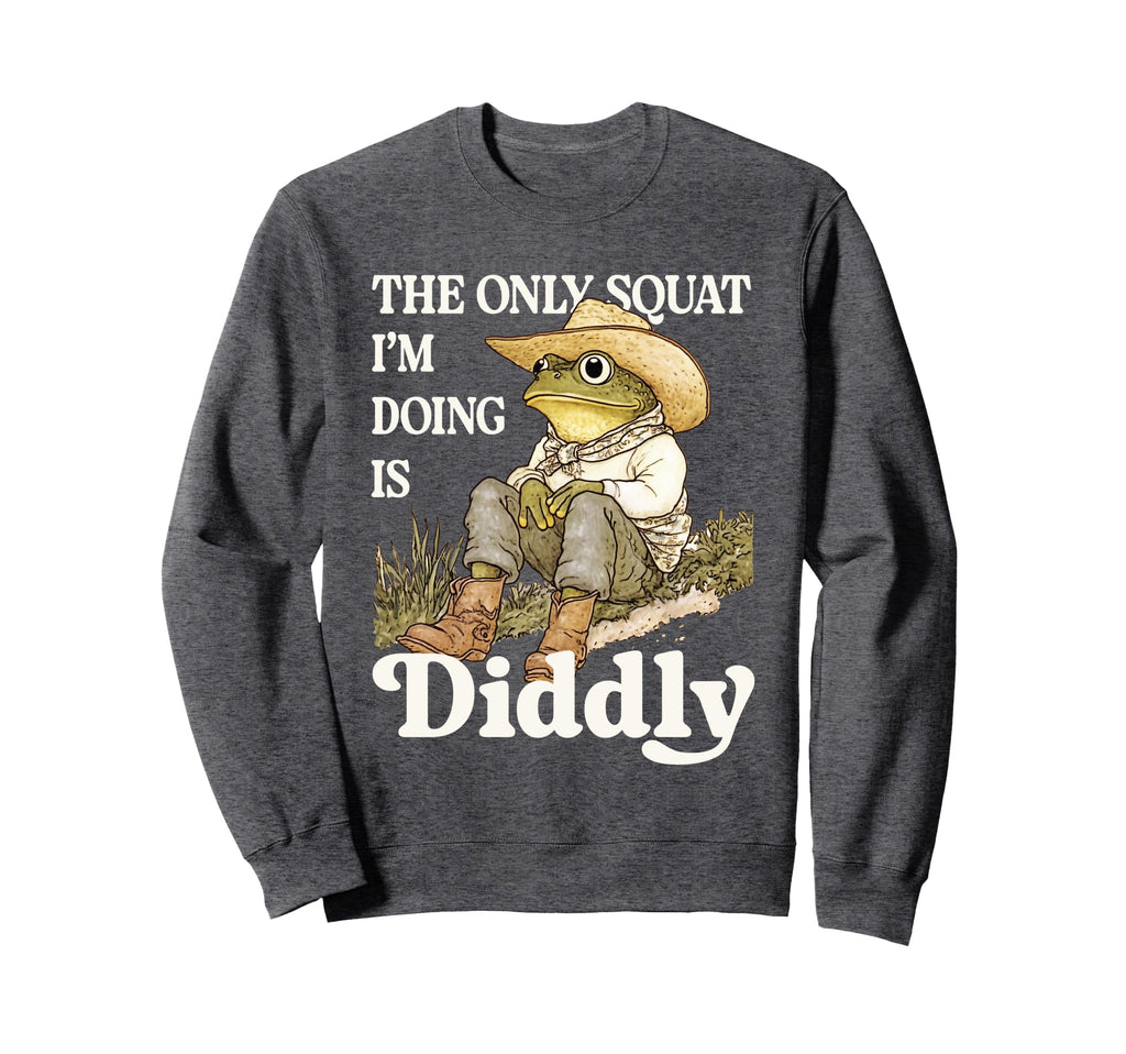 Frog Toad Cowboy Western Only Squat Sweatshirt - Graphic Print Men Women - T-Shirt, Sweatshirt, Hoodie