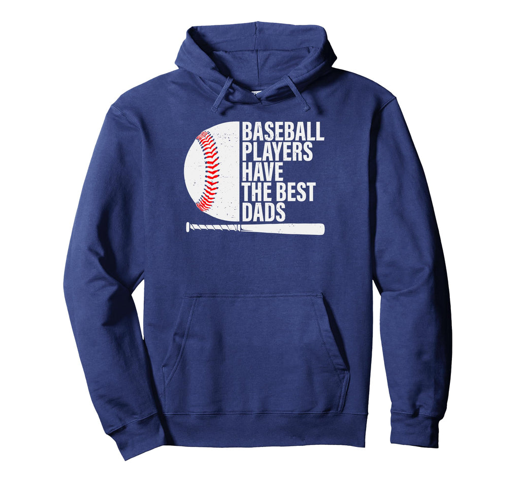 Baseball Dad Baseball Players Have Hoodie - Custom Art Print Men Women - T-Shirt, Sweatshirt, Hoodie