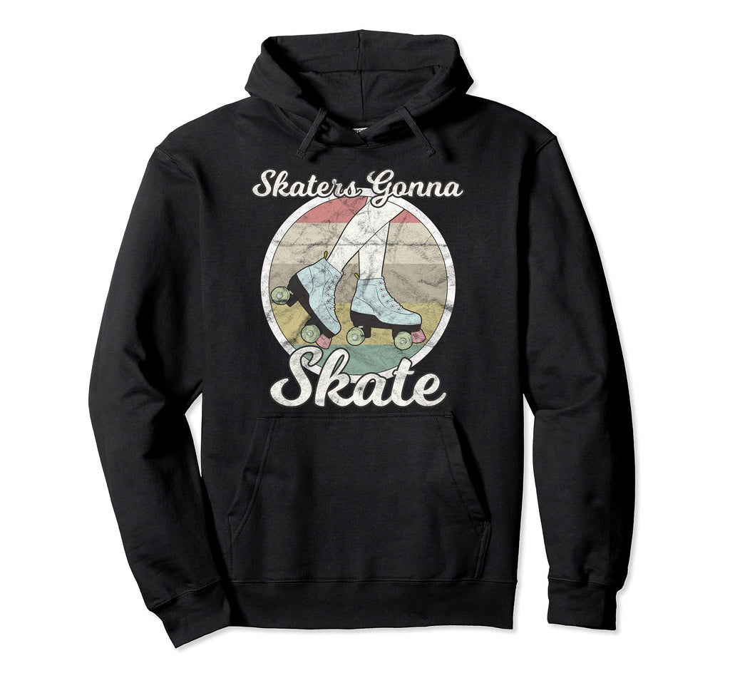 Skaters Gonna Skate Roller Skate Roller Hoodie - Graphic Print for Adults - T-Shirt, Sweatshirt, Hoodie
