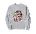 Stay Wild Moon Child Celestial Boho Sweatshirt - Novelty Apparel Men Women - T-Shirt, Sweatshirt, Hoodie