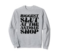 Biggest Slut Antique Shop Funny Y2K Sweatshirt - Novelty Apparel Unisex - T-Shirt, Sweatshirt, Hoodie