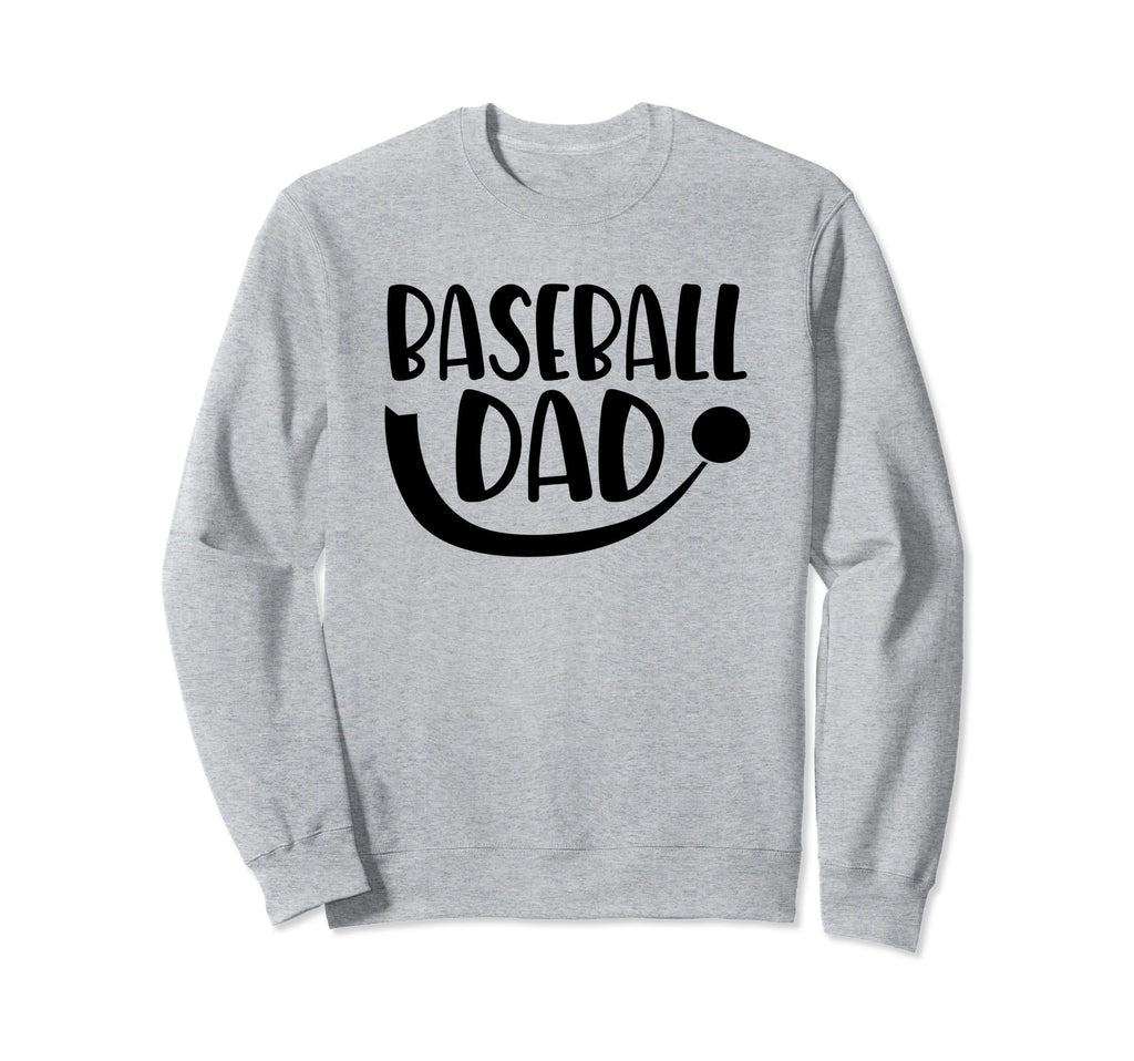 Baseball Dad Fathers Day Sport Sweatshirt - Fun Novelty Design Unisex - T-Shirt, Sweatshirt, Hoodie