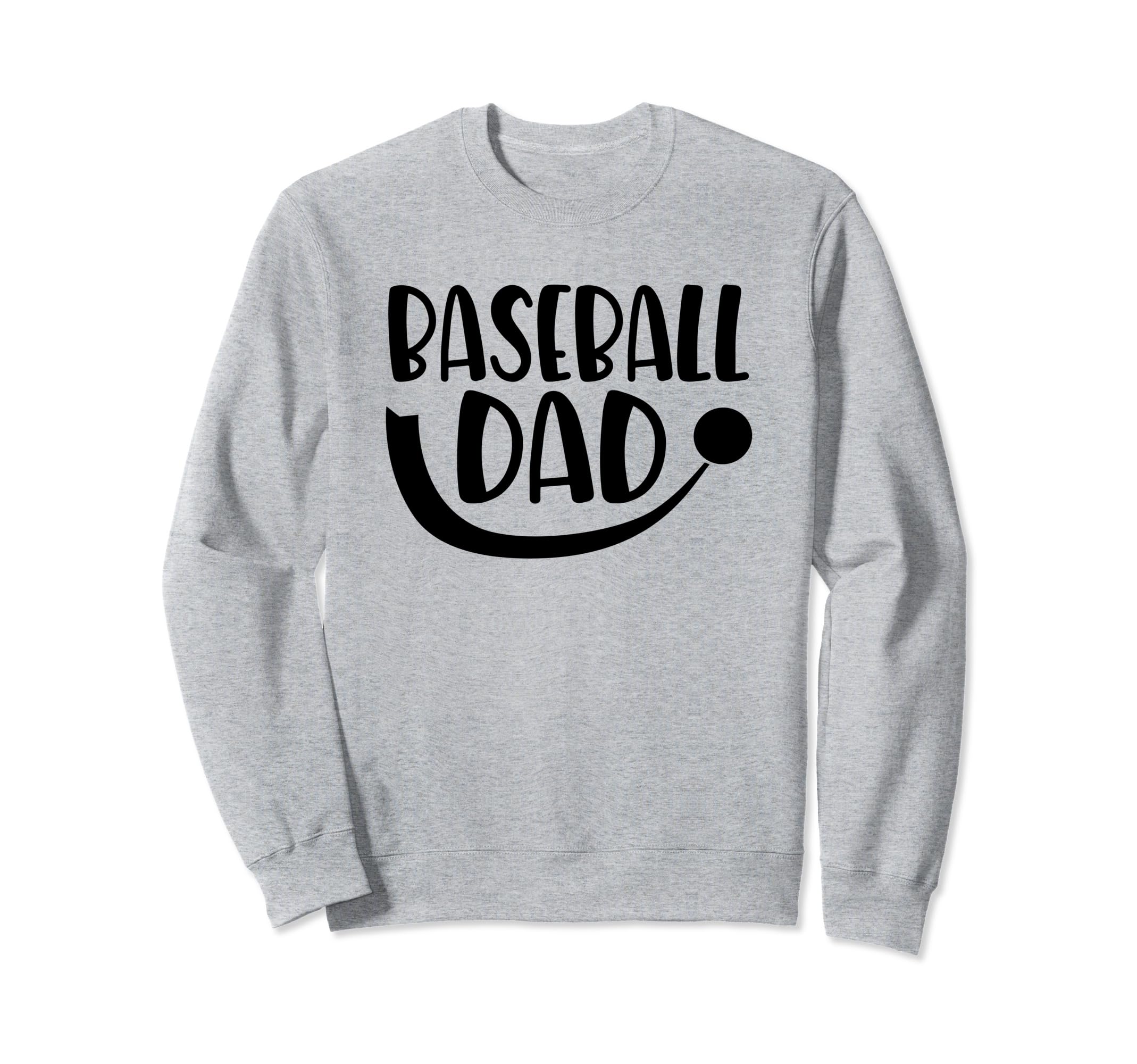 Baseball Dad Fathers Day Sport Sweatshirt - Fun Novelty Design Unisex - T-Shirt, Sweatshirt, Hoodie