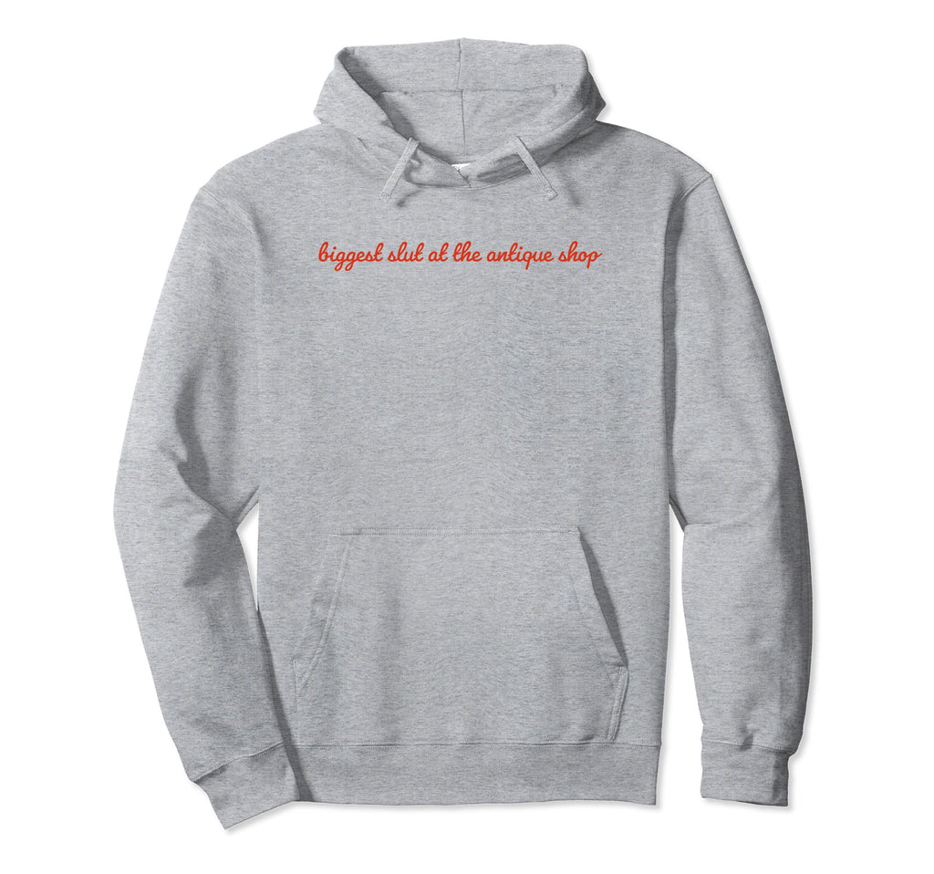 Biggest Slut Antique Shop Funny Y2K Hoodie - Minimalist Print Unisex - T-Shirt, Sweatshirt, Hoodie