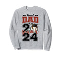 Proud Dad 2024 Baseball Senior Sweatshirt - Fun Novelty Design for Adults - T-Shirt, Sweatshirt, Hoodie