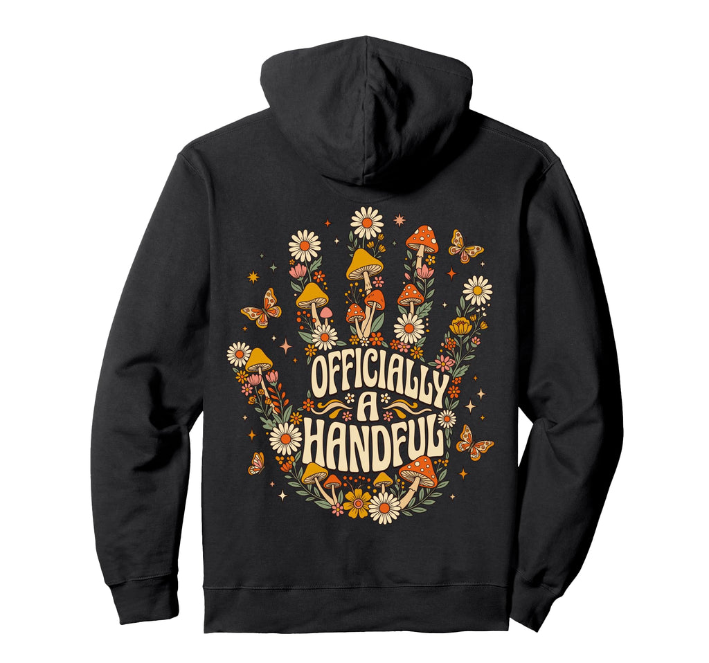 Officially Handful Groovy Mushroom Festival Hoodie - Graphic Print Unisex - T-Shirt, Sweatshirt, Hoodie