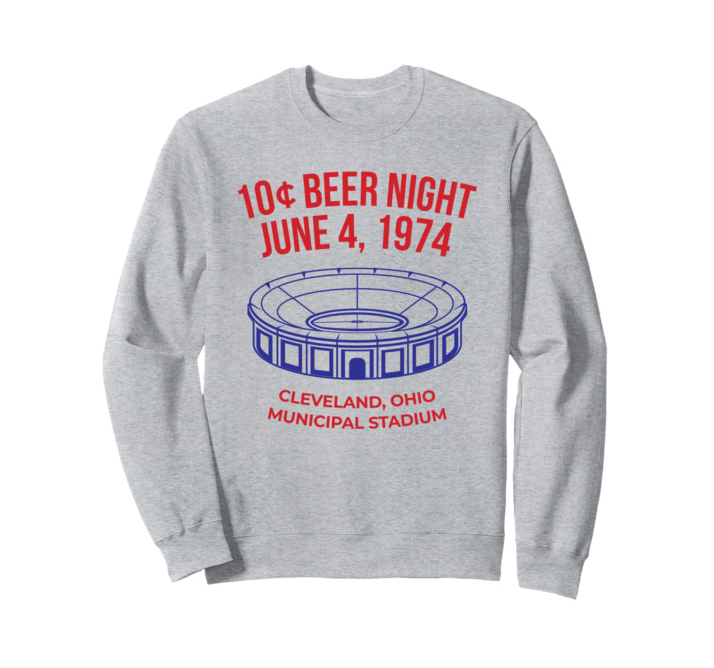 Cleveland Baseball 10 Cent Beer Sweatshirt - Novelty Apparel Men Women - T-Shirt, Sweatshirt, Hoodie