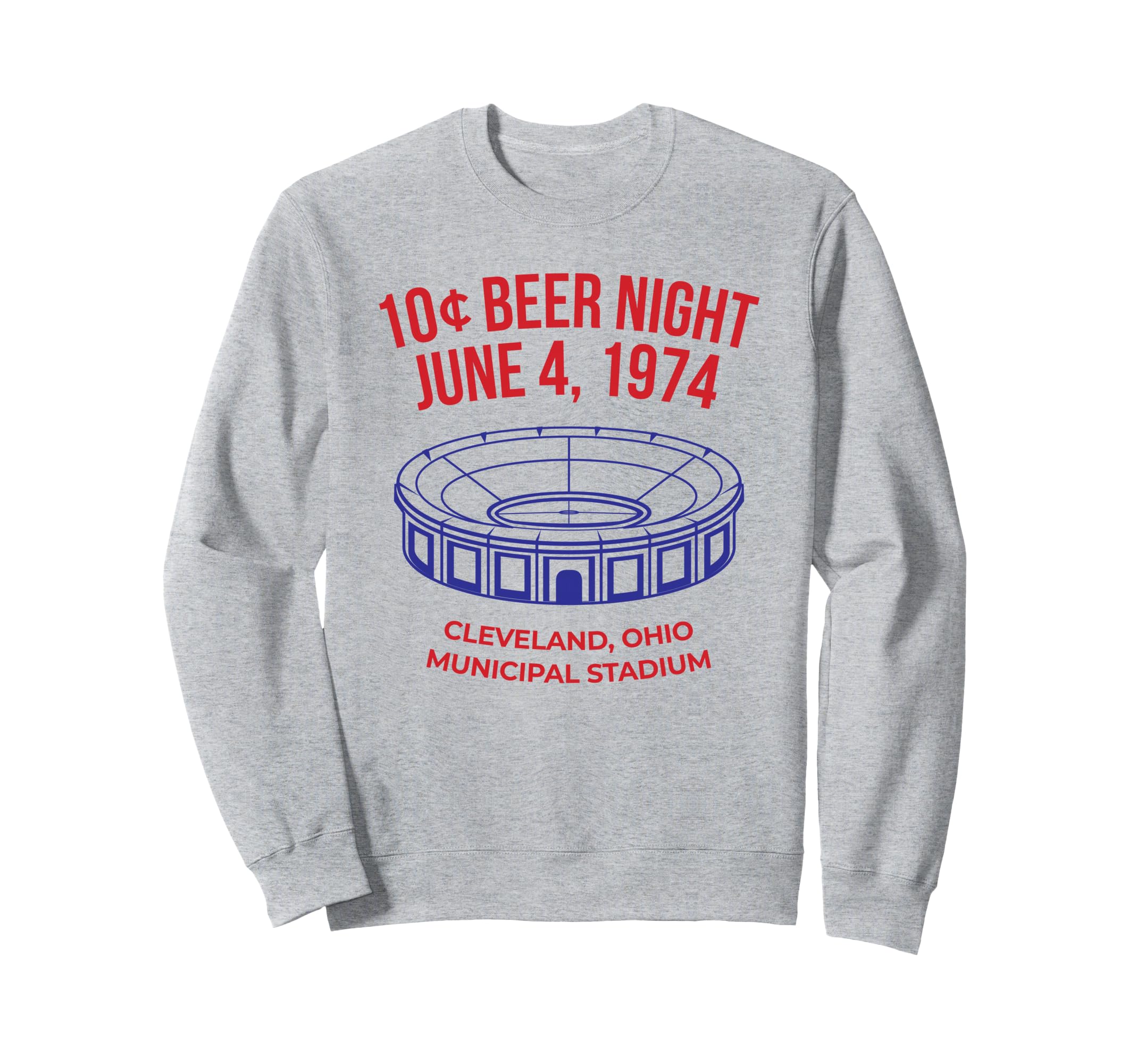 Cleveland Baseball 10 Cent Beer Sweatshirt - Novelty Apparel Men Women - T-Shirt, Sweatshirt, Hoodie
