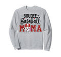 Boujee Baseball Mama Mom Mommy Sweatshirt - Unique Graphic Men Women - T-Shirt, Sweatshirt, Hoodie