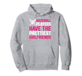 Baseball Players Have Prettiest Hoodie - Streetwear Style for Adults - T-Shirt, Sweatshirt, Hoodie