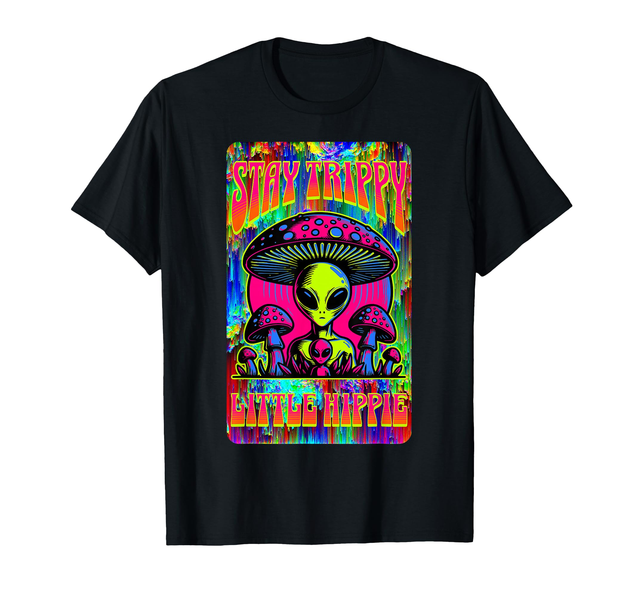 Psychedelic Stay Trippy Little T-Shirt - Aesthetic Graphic for Adults - T-Shirt, Sweatshirt, Hoodie