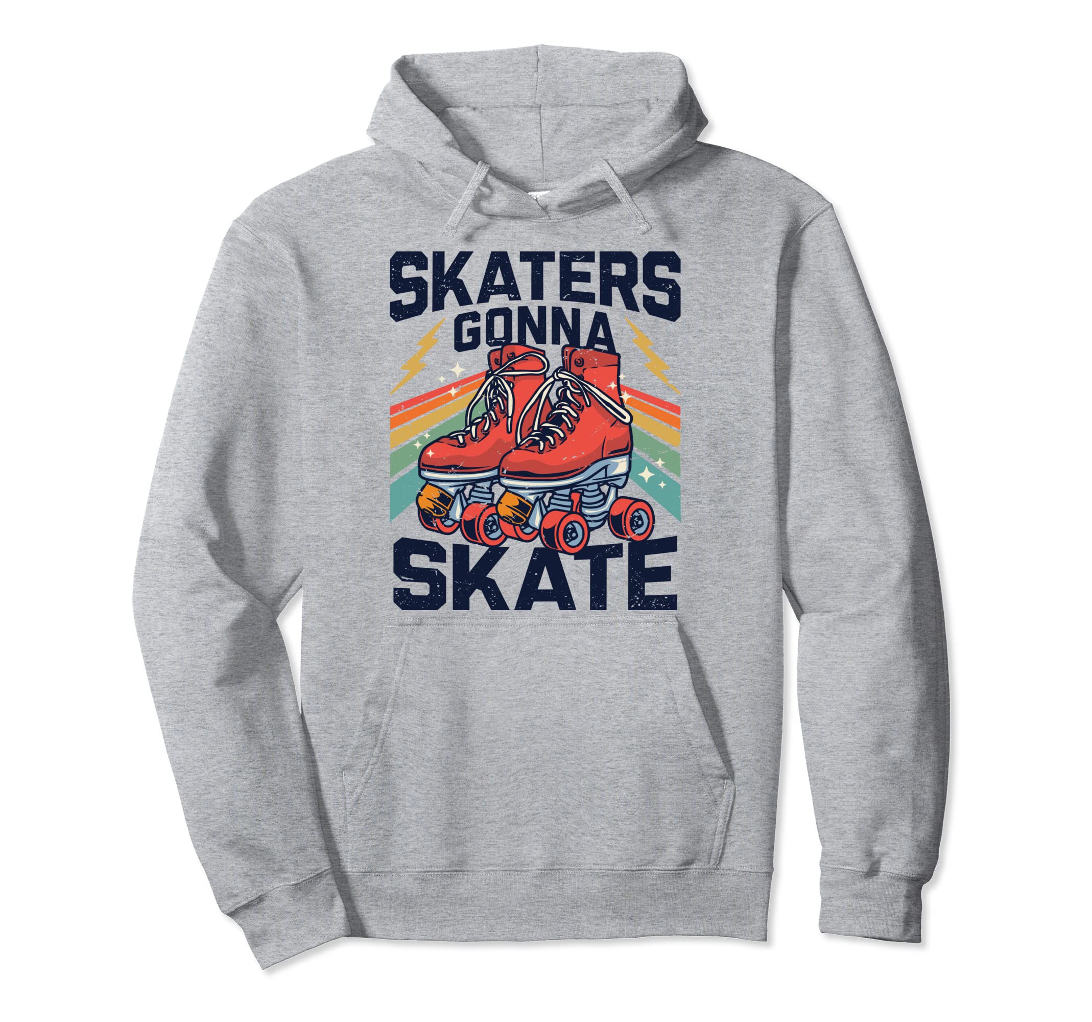 Roller Skating Funny Skaters Gonna Hoodie - Minimalist Print for Adults - T-Shirt, Sweatshirt, Hoodie