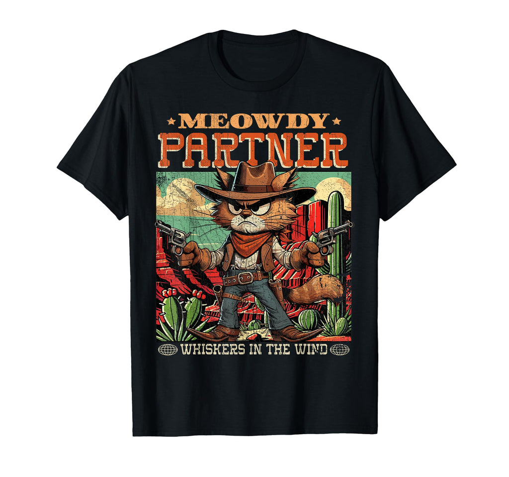 Meowdy Partner Cowboy Cat T-Shirt - Trendy Graphic Men Women - T-Shirt, Sweatshirt, Hoodie