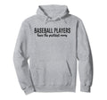 Baseball Players Have Prettiest Moms Hoodie - Unique Graphic Men Women - T-Shirt, Sweatshirt, Hoodie