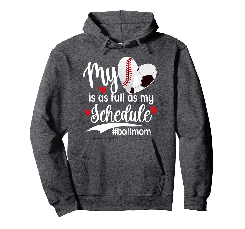 Ball Mom Proud Baseball Soccer Mom Hoodie - Fun Novelty Design Men Women - T-Shirt, Sweatshirt, Hoodie