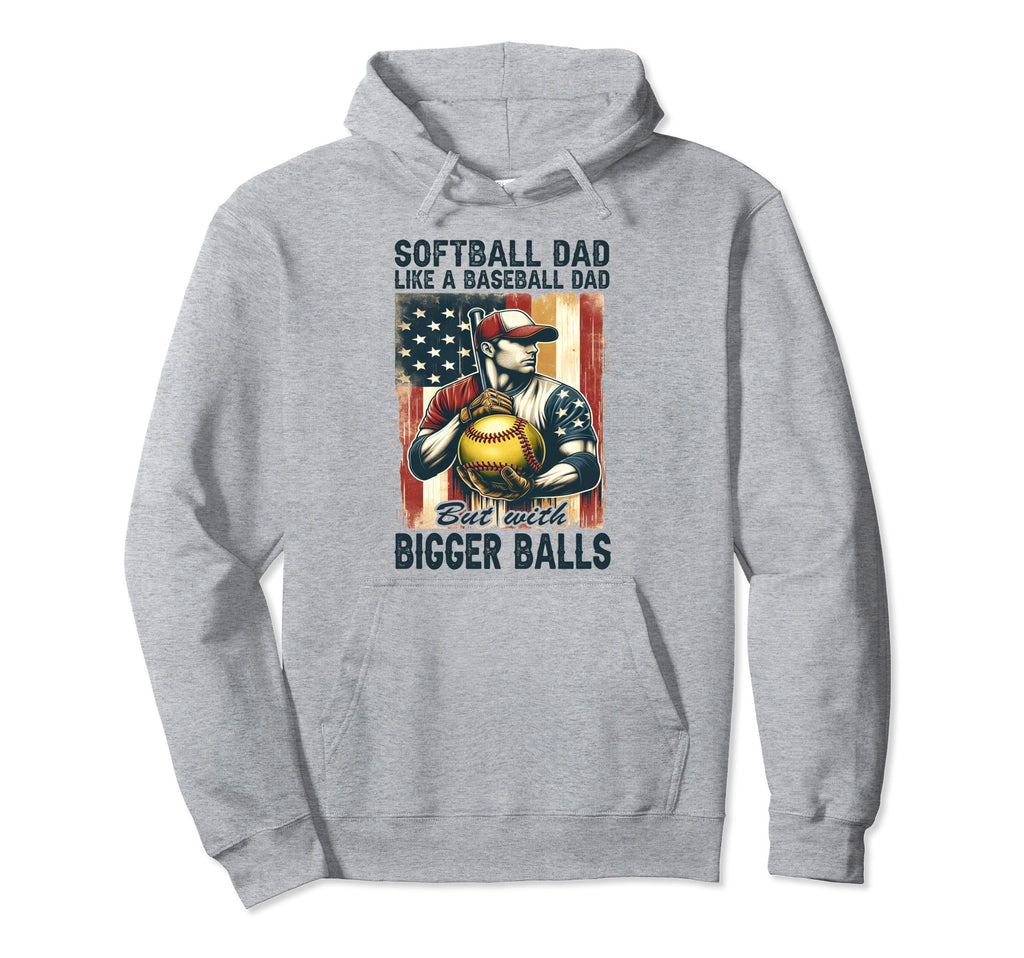 Softball Dad Like Baseball Dad But Hoodie - Aesthetic Graphic for Adults - T-Shirt, Sweatshirt, Hoodie