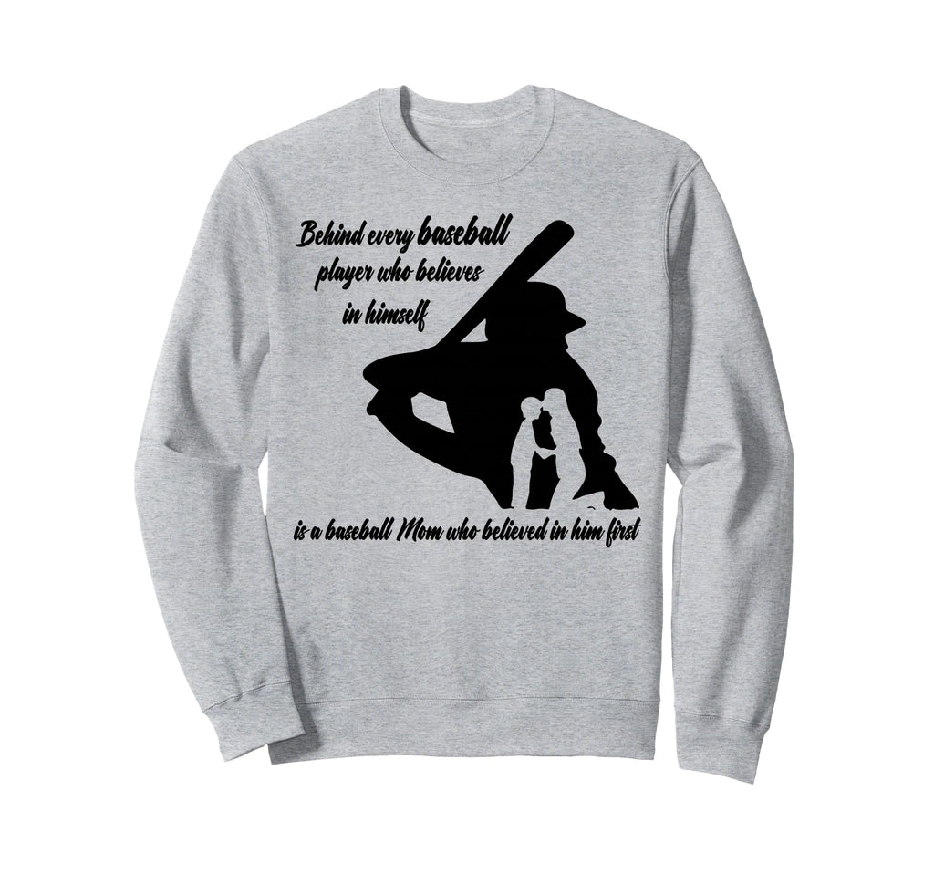 Mothers Day Behind Every Baseball Sweatshirt - Trendy Graphic for Adults - T-Shirt, Sweatshirt, Hoodie