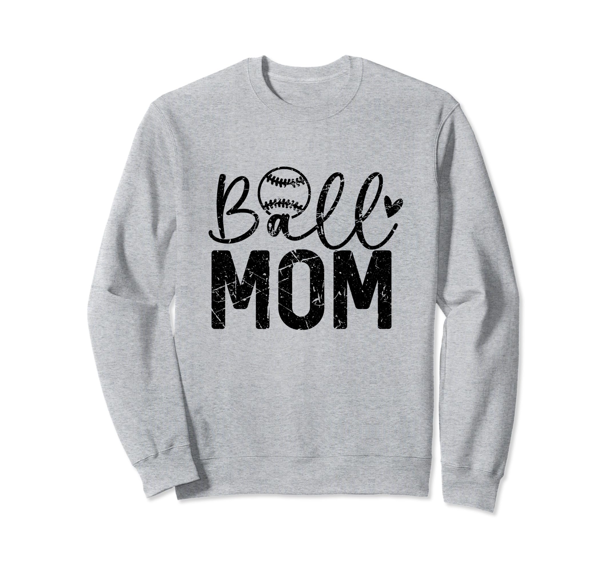 Ball Mom Baseball Softball Sweatshirt - Casual Everyday Wear Men Women - T-Shirt, Sweatshirt, Hoodie