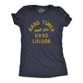 Hard Times Call For Liquor Women's - Adult & Kids T-Shirts, Sweatshirts & Hoodies apparel design preview 1