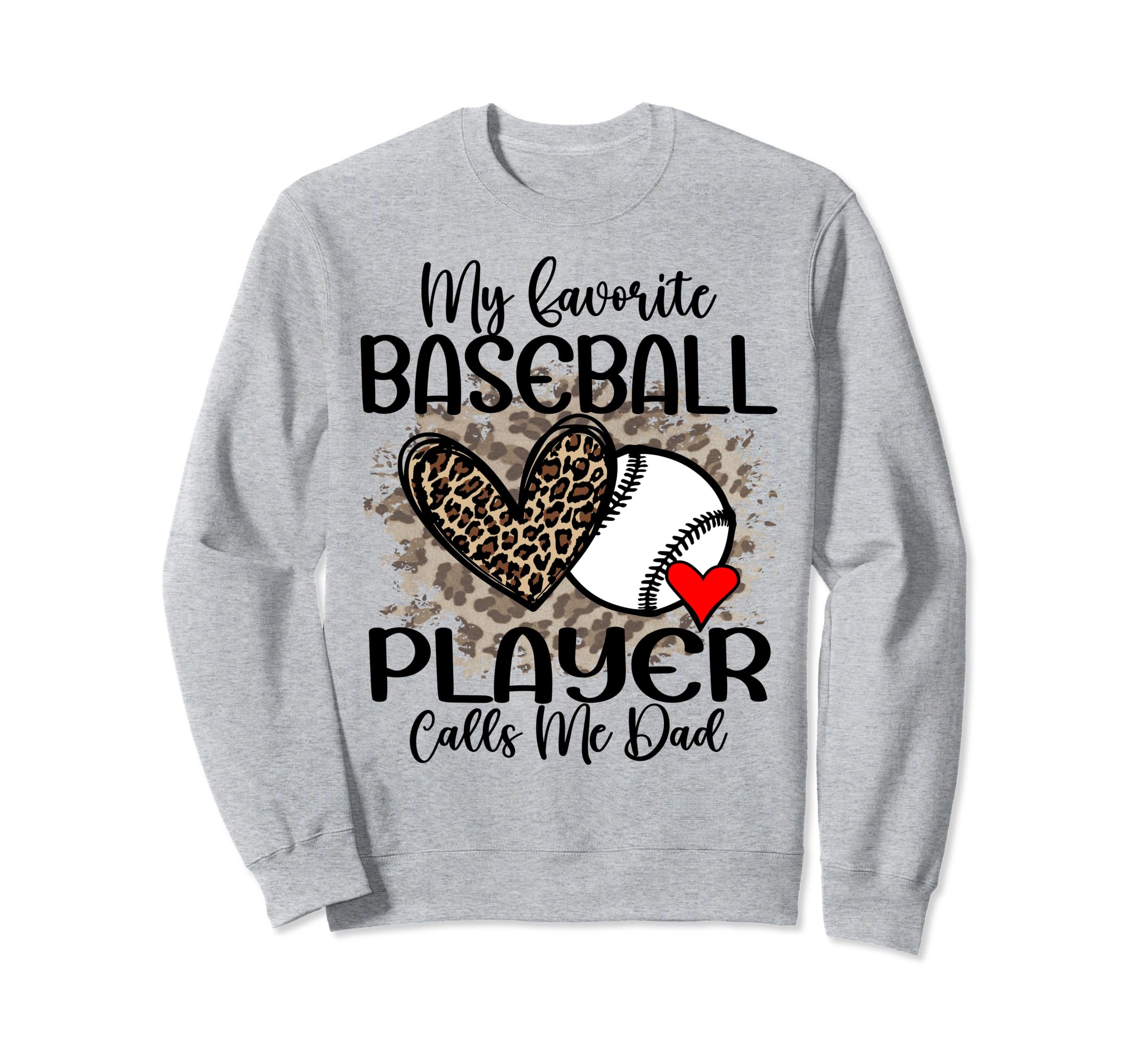 My Favorite Baseball Player Calls Me Sweatshirt - Novelty Apparel Unisex - T-Shirt, Sweatshirt, Hoodie