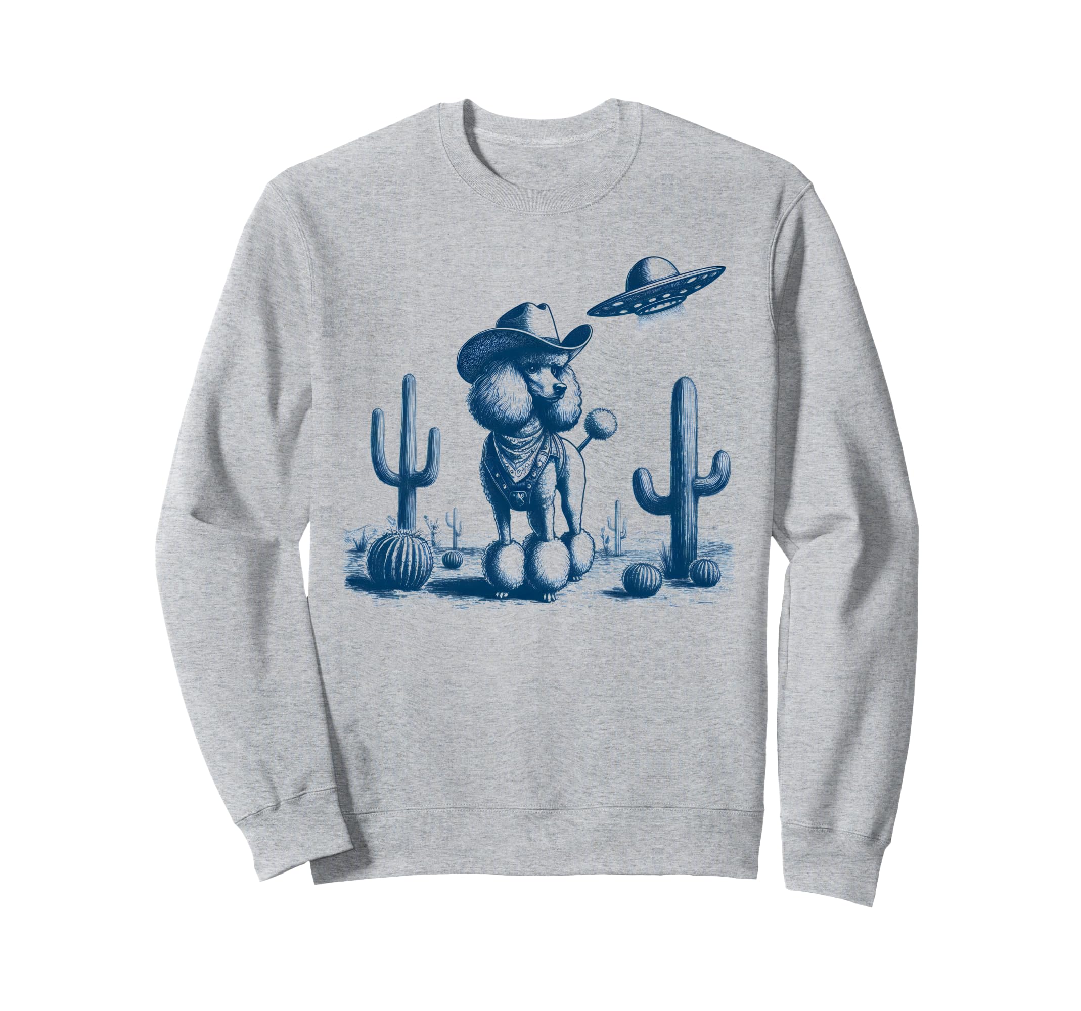 Funny Cowboy Poodle Dog Ufo Desert Sweatshirt - Novelty Apparel Unisex - T-Shirt, Sweatshirt, Hoodie