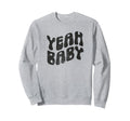 Yeah Funny Rustic Boho Aesthetic Sweatshirt - Graphic Print Men Women - T-Shirt, Sweatshirt, Hoodie