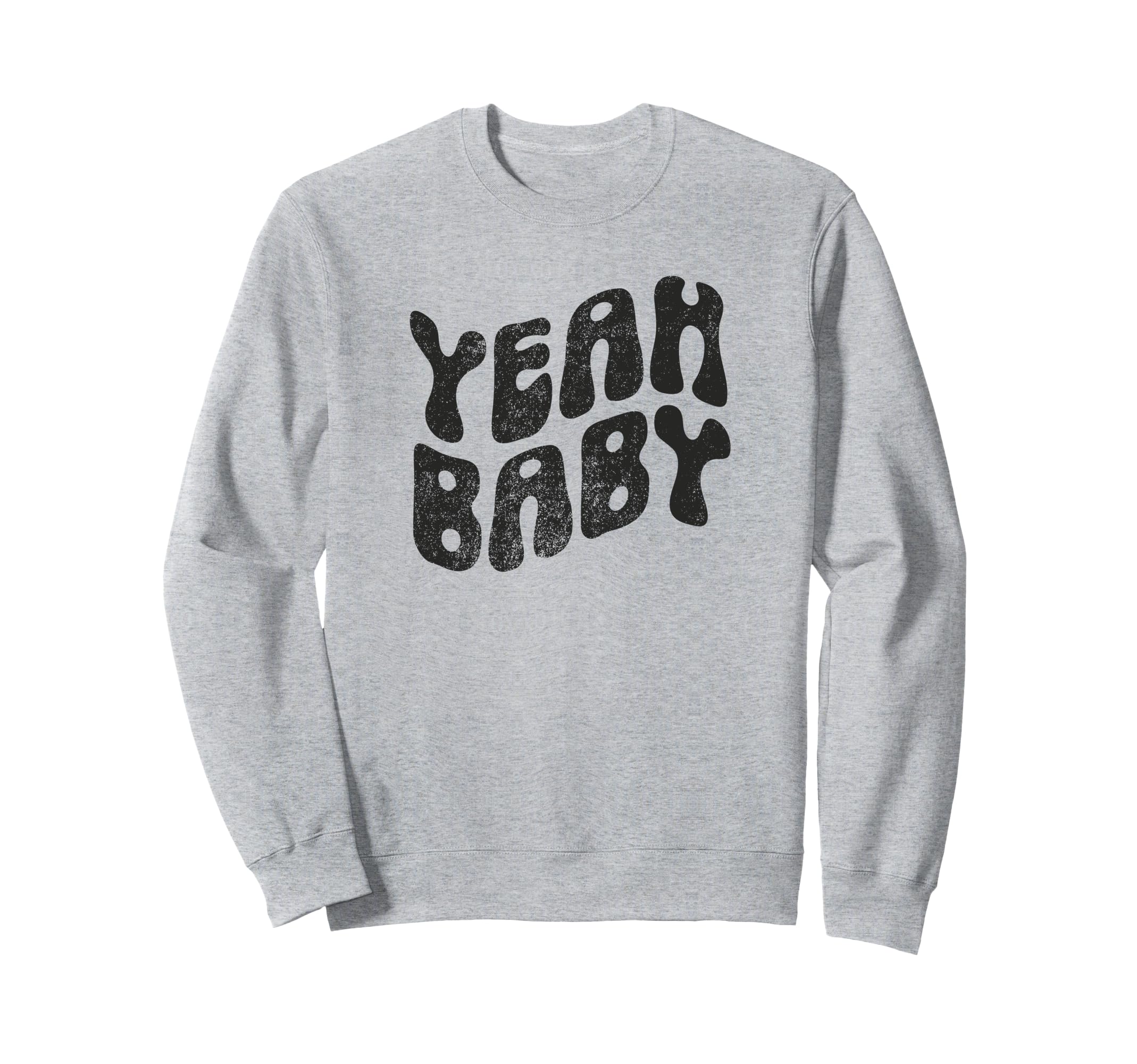 Yeah Funny Rustic Boho Aesthetic Sweatshirt - Graphic Print Men Women - T-Shirt, Sweatshirt, Hoodie