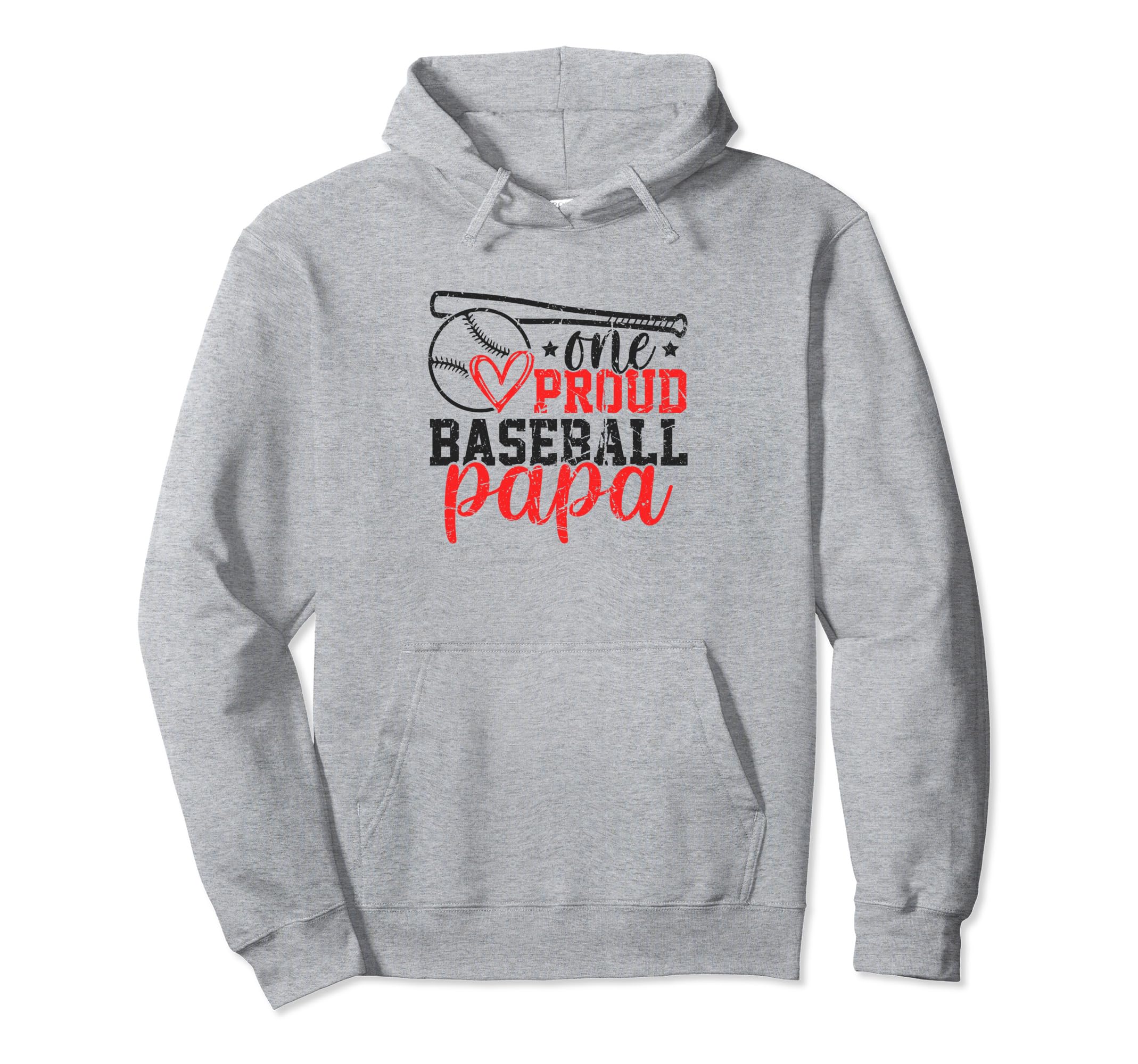 One Proud Baseball Papa Funny Sporty Hoodie - Graphic Print Men Women - T-Shirt, Sweatshirt, Hoodie