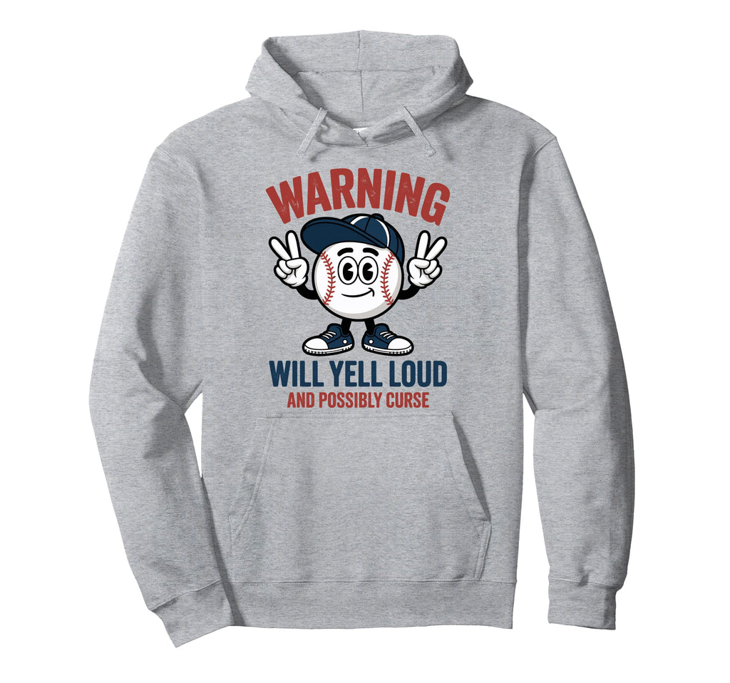 Baseball Warning Will Yell Loud Hoodie - Aesthetic Graphic Men Women - T-Shirt, Sweatshirt, Hoodie