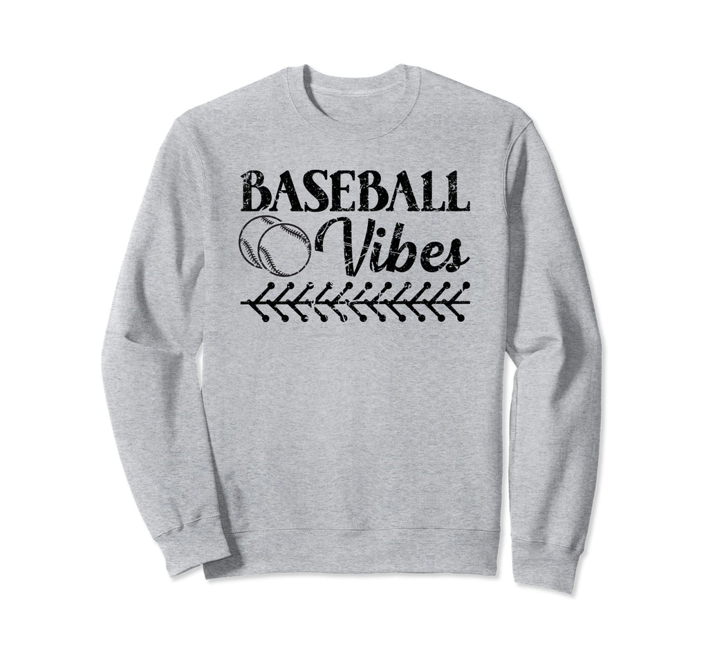 Funny Baseball Mom Dad Baseball Vibes Sweatshirt - Trendy Graphic Unisex - T-Shirt, Sweatshirt, Hoodie