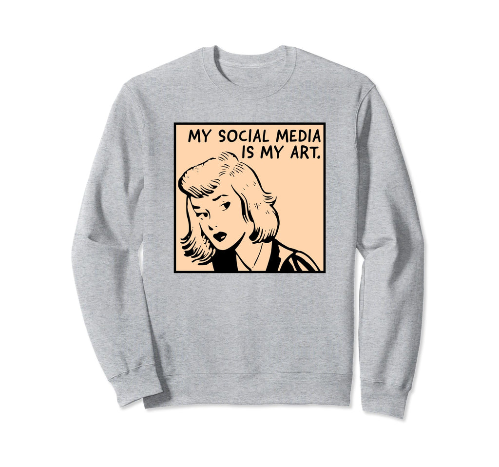 My Social Media Is My Art Y2K Sweatshirt - Minimalist Print for Adults - T-Shirt, Sweatshirt, Hoodie