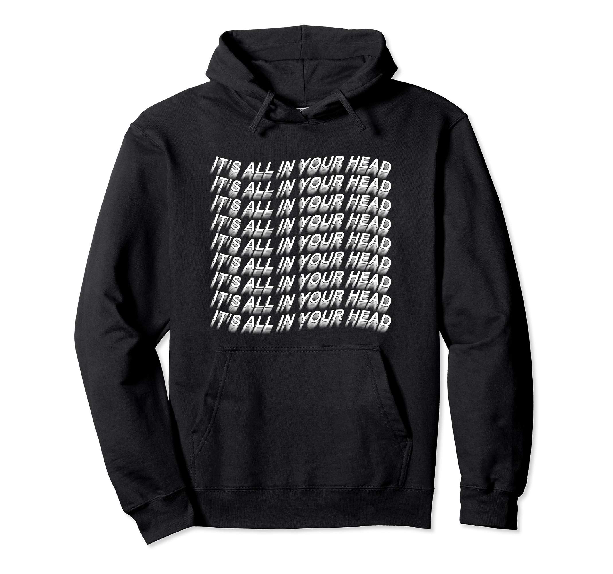 Its All Your Head Vaporwave Aesthetic Hoodie - Streetwear Style Unisex - T-Shirt, Sweatshirt, Hoodie