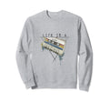 Funky Oldschool Cassette Life Is Sweatshirt - Novelty Apparel Unisex - T-Shirt, Sweatshirt, Hoodie