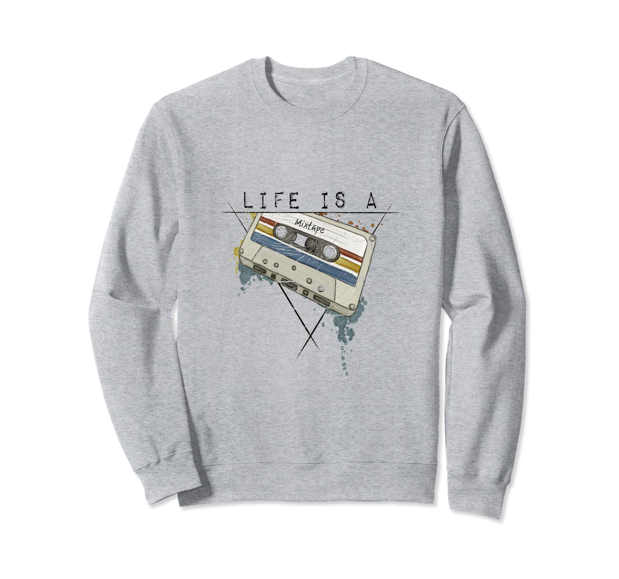 Funky Oldschool Cassette Life Is Sweatshirt - Novelty Apparel Unisex - T-Shirt, Sweatshirt, Hoodie