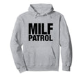 Milf Patrol Y2K Aesthetic Hoodie - Custom Art Print Men Women - T-Shirt, Sweatshirt, Hoodie