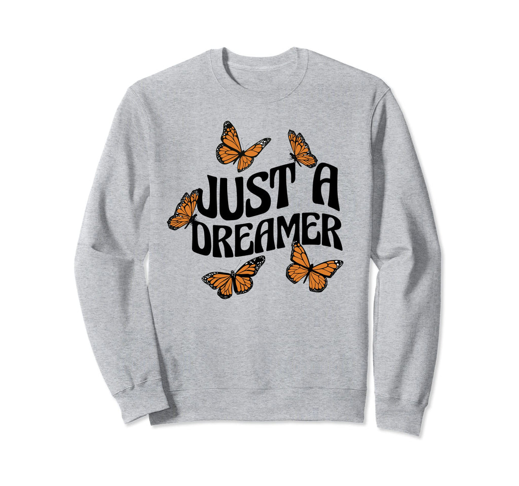 Just Dreamer Summer Butterflies Sweatshirt - Custom Art Print Men Women - T-Shirt, Sweatshirt, Hoodie