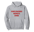 Awesome Since 1981 Born 1981 Y2K Hoodie - Streetwear Style for Adults - T-Shirt, Sweatshirt, Hoodie