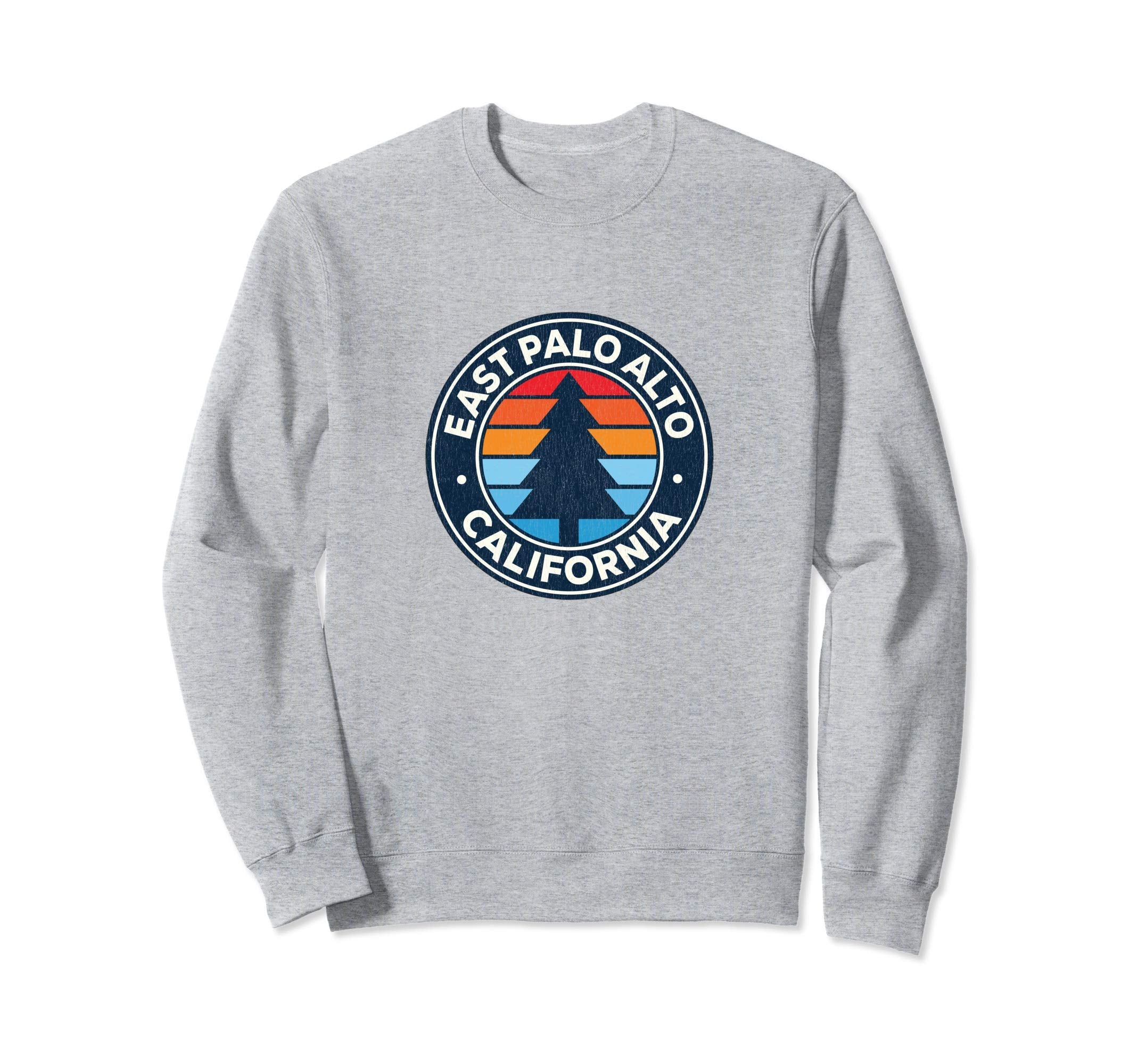 East Palo Alto California Ca 70S Sweatshirt - Unique Graphic for Adults - T-Shirt, Sweatshirt, Hoodie