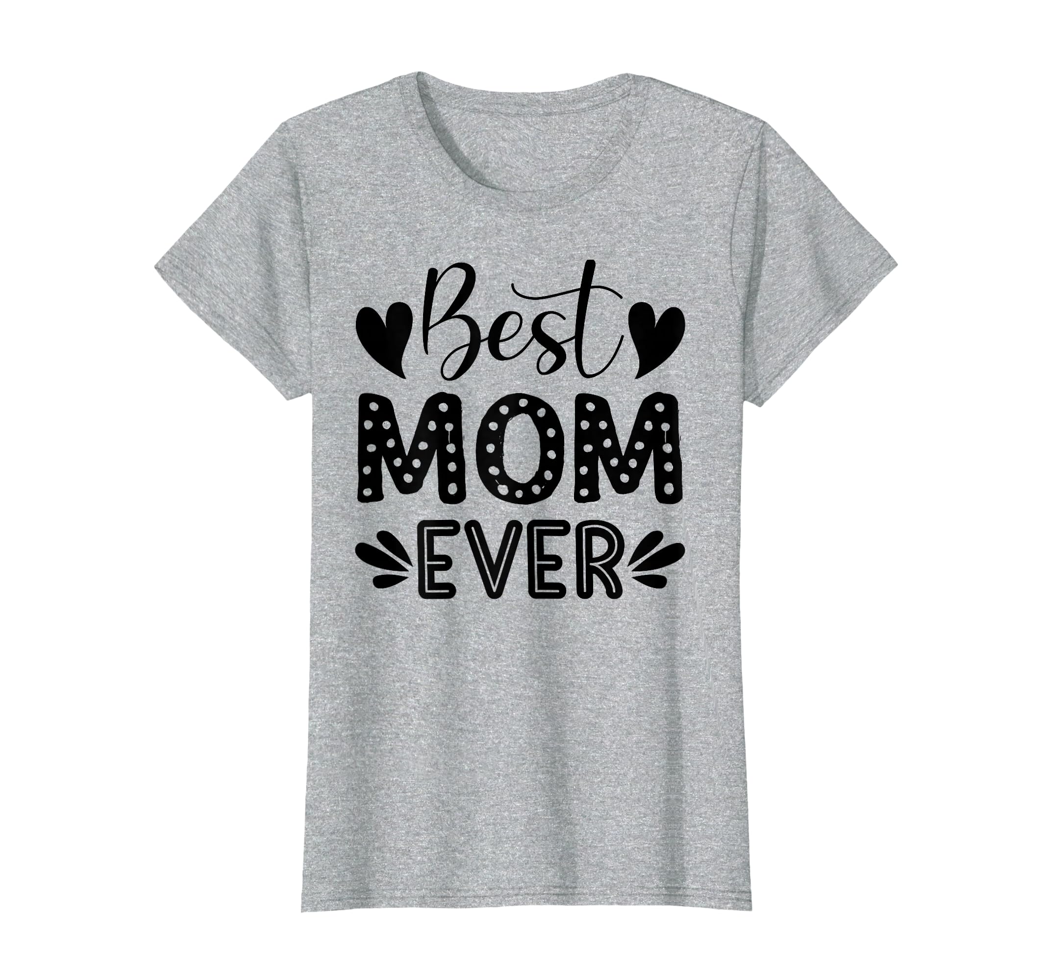 Best Mom Ever T-Shirt - Minimalist Print Unisex - T-Shirt, Sweatshirt, Hoodie