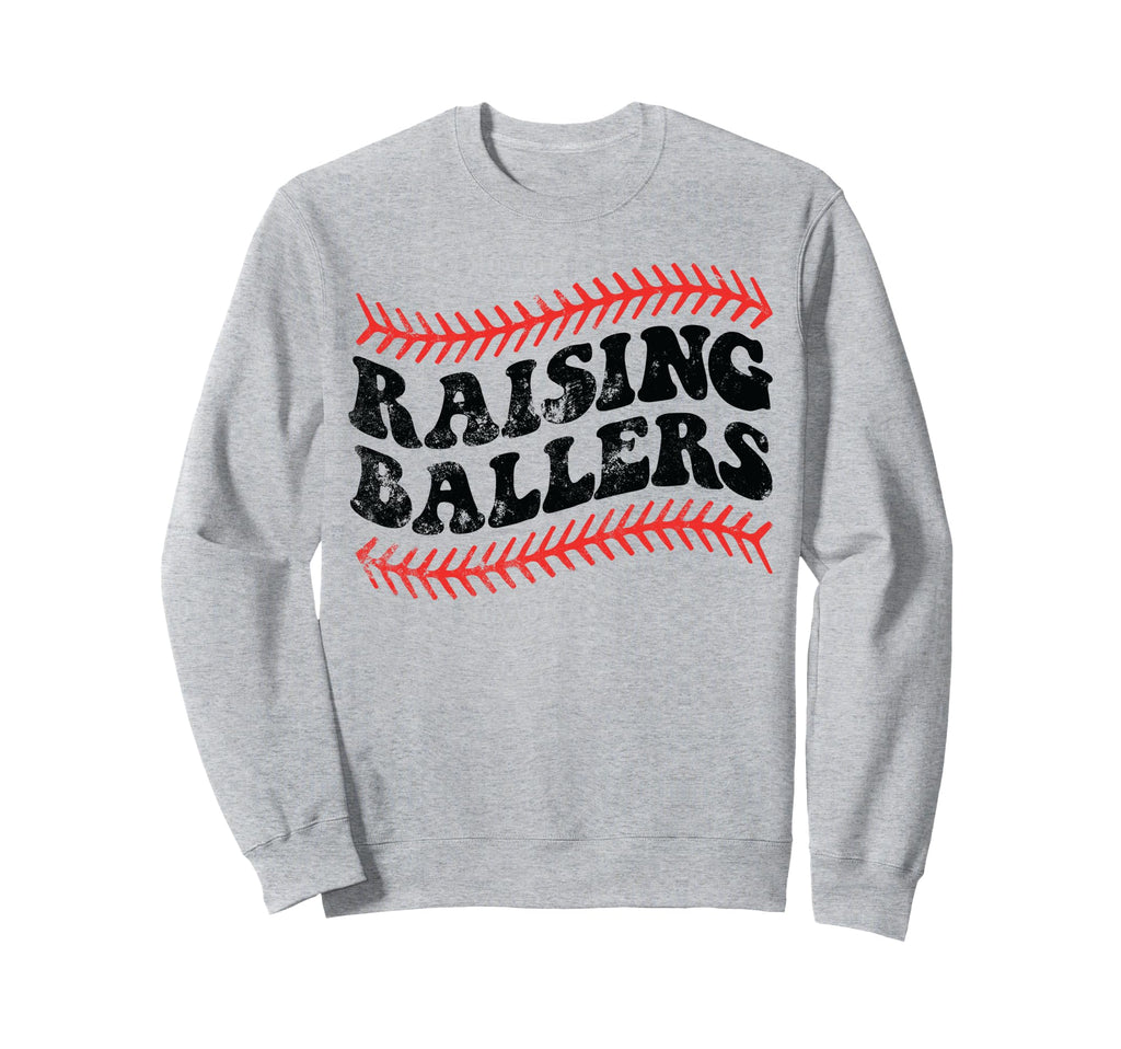Raising Ballers Baseball Mom Dad Sweatshirt - Trendy Graphic Men Women - T-Shirt, Sweatshirt, Hoodie