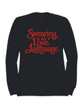 Swearing Is My Love Language Women's - Adult & Kids T-Shirts, Sweatshirts & Hoodies apparel design preview 1