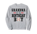 Grandma Birthday Baseball Lover Sweatshirt - Fun Novelty Design Men Women - T-Shirt, Sweatshirt, Hoodie