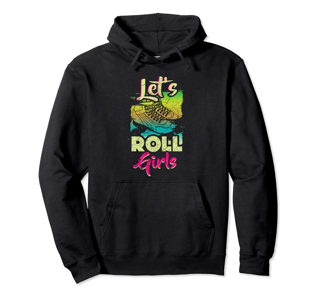 Lets Roll Who Loves Roller Skating Hoodie - Custom Art Print for Adults - T-Shirt, Sweatshirt, Hoodie
