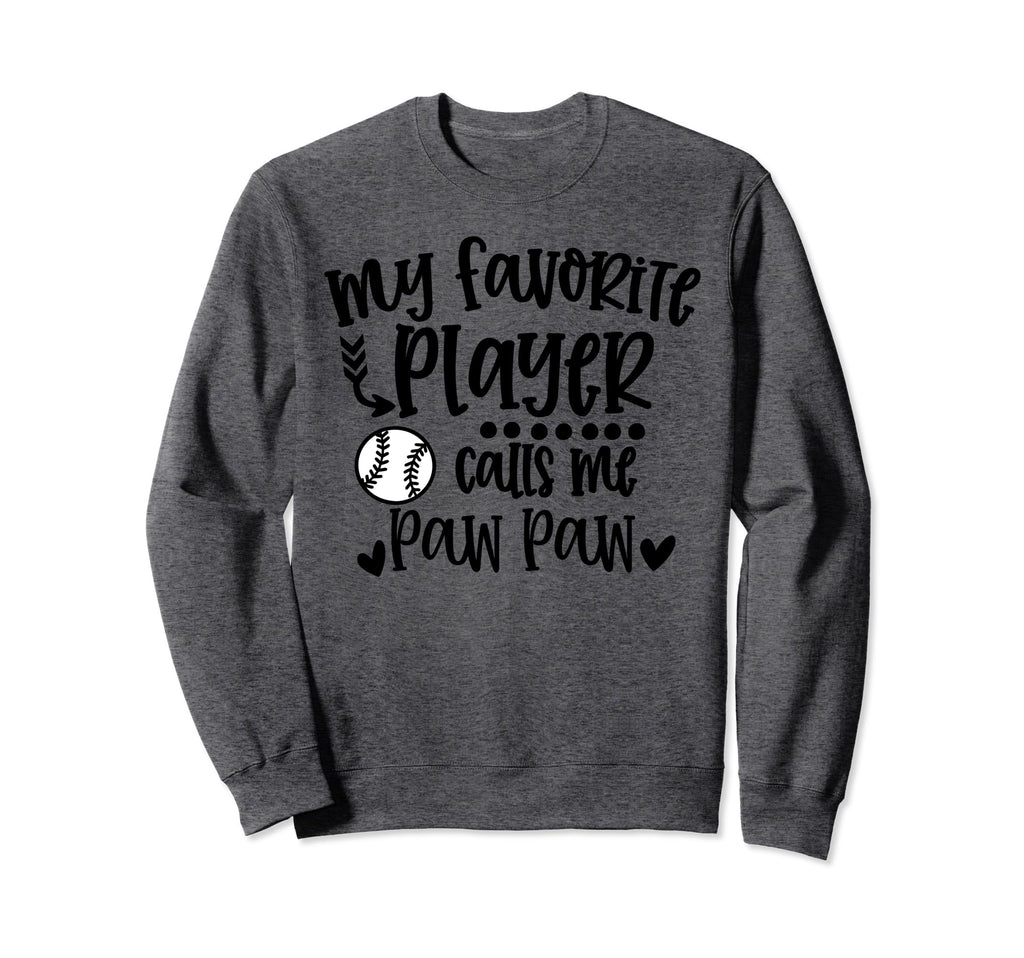 My Favorite Baseball Player Calls Me Sweatshirt - Minimalist Print Unisex - T-Shirt, Sweatshirt, Hoodie