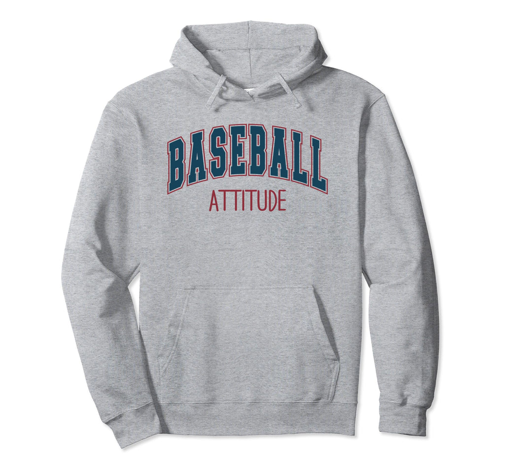 Baseball Attitude Athletic Baseball Hoodie - Casual Everyday Wear Unisex - T-Shirt, Sweatshirt, Hoodie