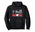 Tball Mom Teeball Baseball T Ball Mom Hoodie - Trendy Graphic for Adults - T-Shirt, Sweatshirt, Hoodie