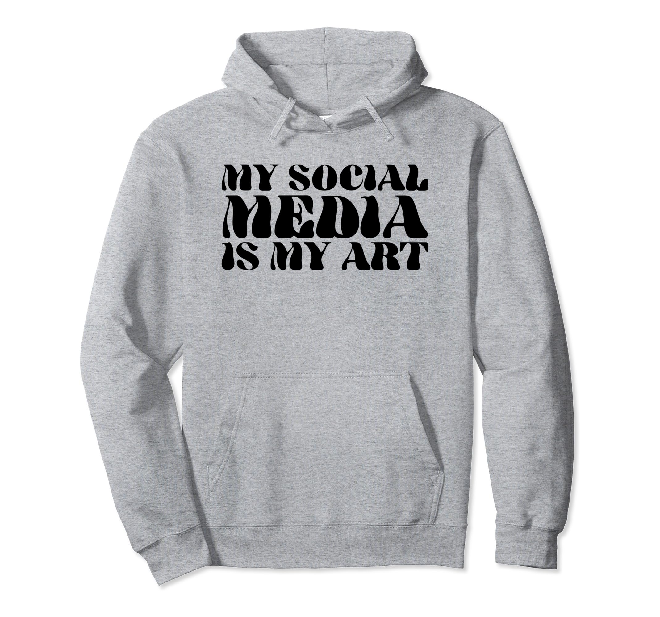 My Social Media Is My Art Y2K Aesthetic Hoodie - Graphic Print for Adults - T-Shirt, Sweatshirt, Hoodie