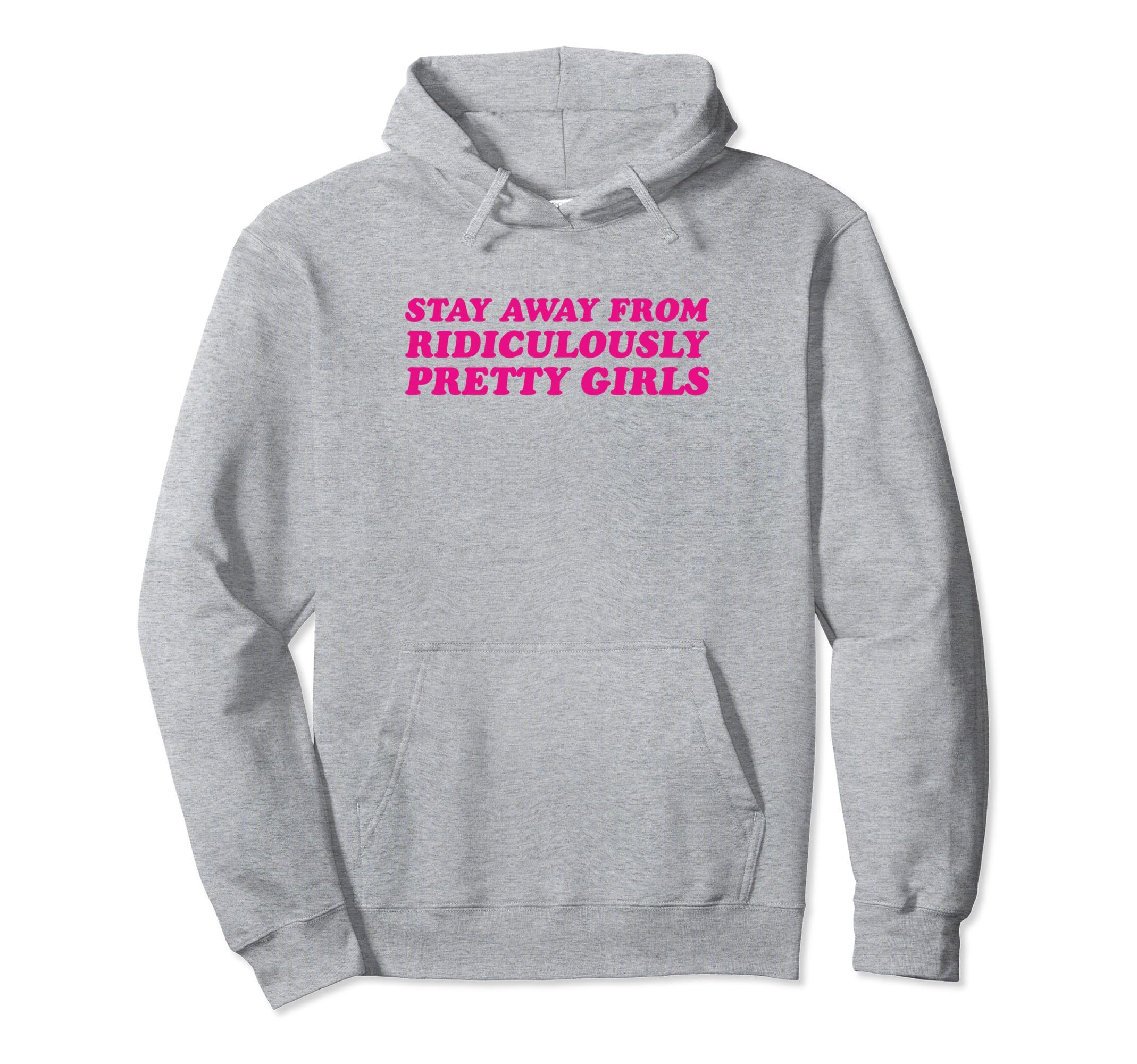 Stay Away From Ridiculously Pretty Y2K Hoodie - Unique Graphic for Adults - T-Shirt, Sweatshirt, Hoodie