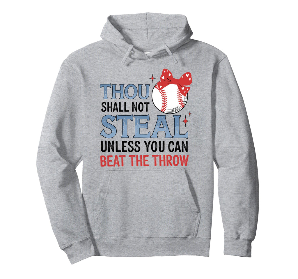 Funny Baseball Thou Shall Not Steal Baseball Hoodie - Graphic Print Unisex - T-Shirt, Sweatshirt, Hoodie